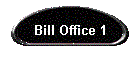 Bill Office 1